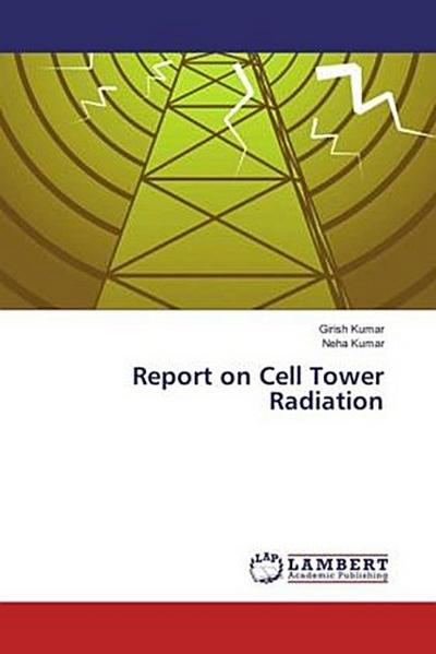 Report on Cell Tower Radiation