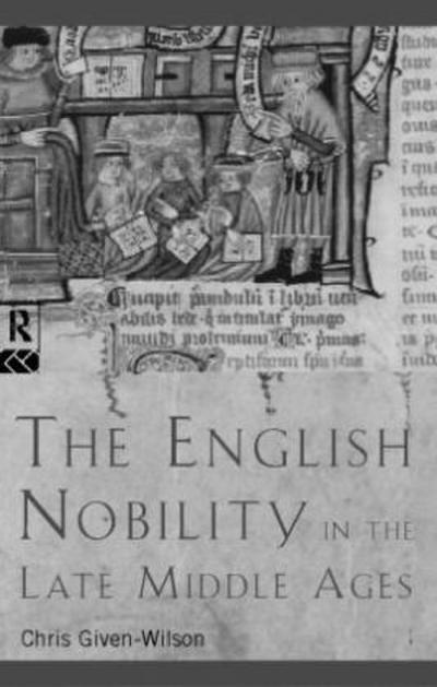The English Nobility in the Late Middle Ages