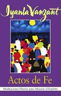 Actos de Fe (Acts of Faith)