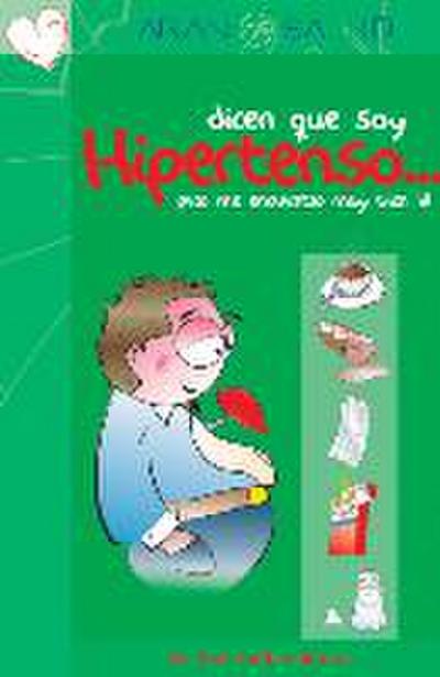 Abellán Alemán, J: Dicen que soy hipertenso. Pero me encuent