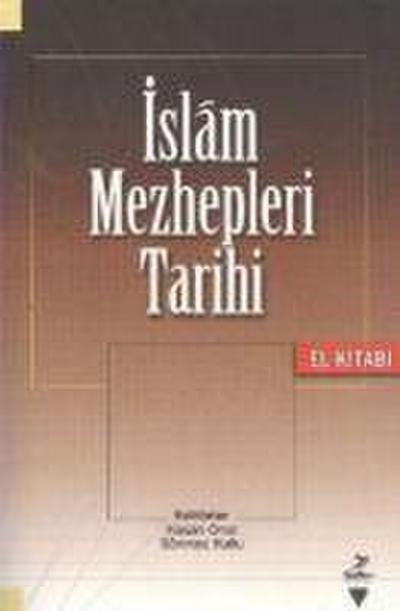 Islam Mezhepleri Tarihi El Kitabi