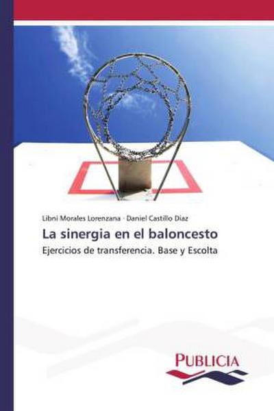 La sinergia en el baloncesto