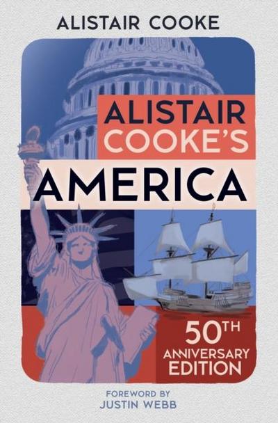 Alistair Cooke’s America