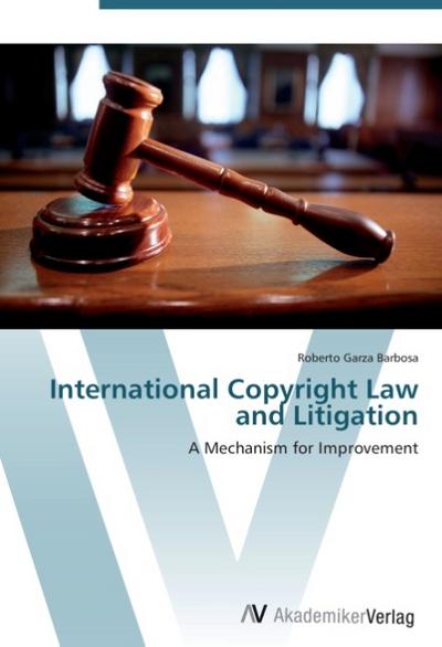 International Copyright Law and Litigation