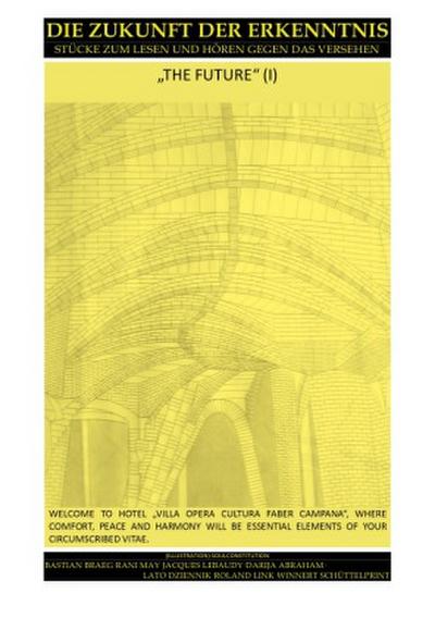 ZUKUNFT / ZUKUNFT DER ERKENNTNIS