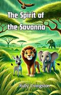 The Spirit of the Savanna