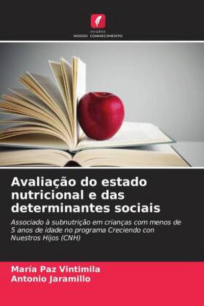 Avaliação do estado nutricional e das determinantes sociais