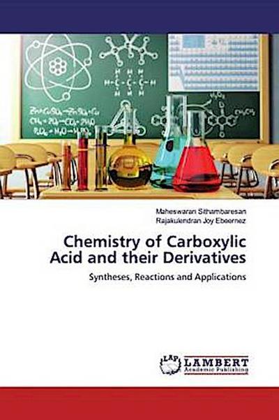 Chemistry of Carboxylic Acid and their Derivatives