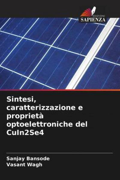Sintesi, caratterizzazione e proprietà optoelettroniche del CuIn2Se4