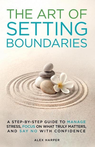 The Art of Setting Boundaries