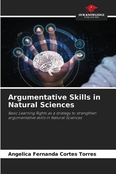 Argumentative Skills in Natural Sciences