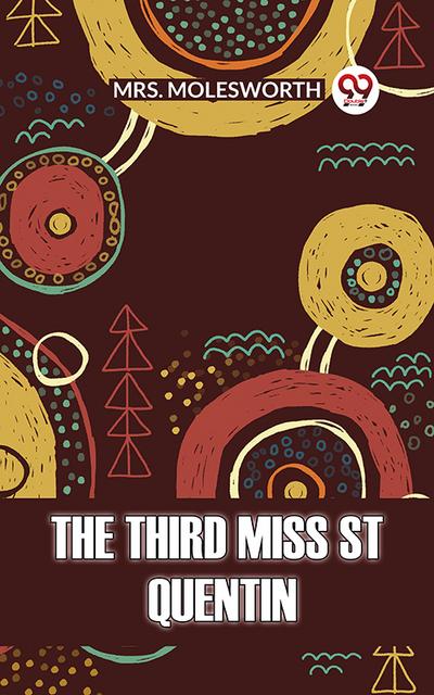 The Third Miss St Quentin
