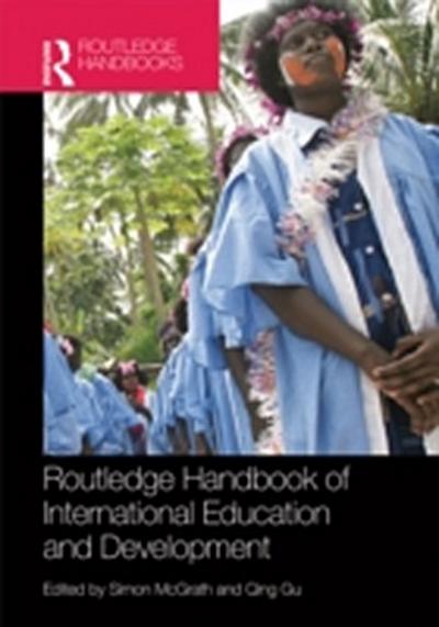 Routledge Handbook of International Education and Development