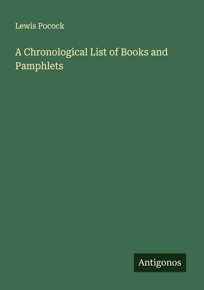 A Chronological List of Books and Pamphlets