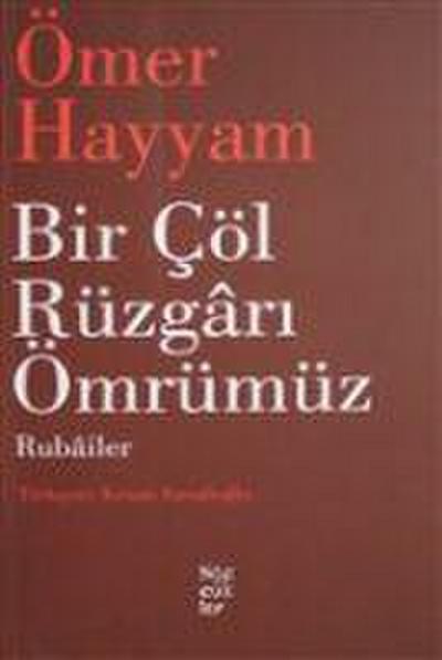 Bir Cöl Rüzgari Ömrümüz