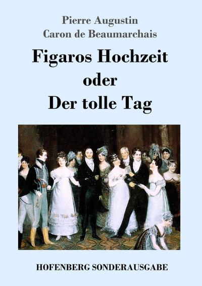 Figaros Hochzeit oder Der tolle Tag