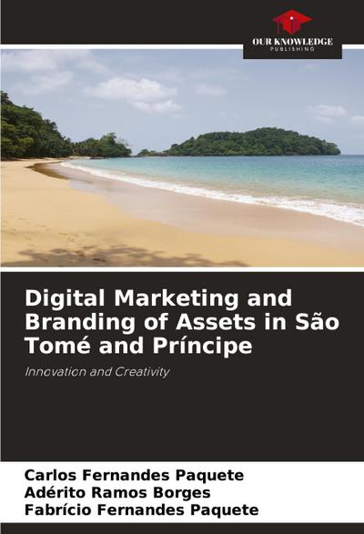 Digital Marketing and Branding of Assets in São Tomé and Príncipe