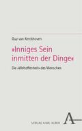 ’Inniges Sein inmitten der Dinge’