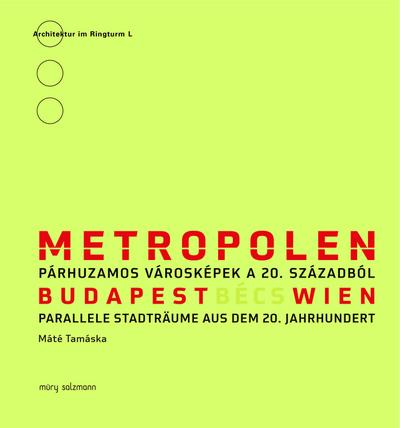 Metropolen Bécs Budapest Wien