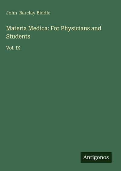 Materia Medica: For Physicians and Students