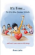 It’s Time... To Do the Inner Work