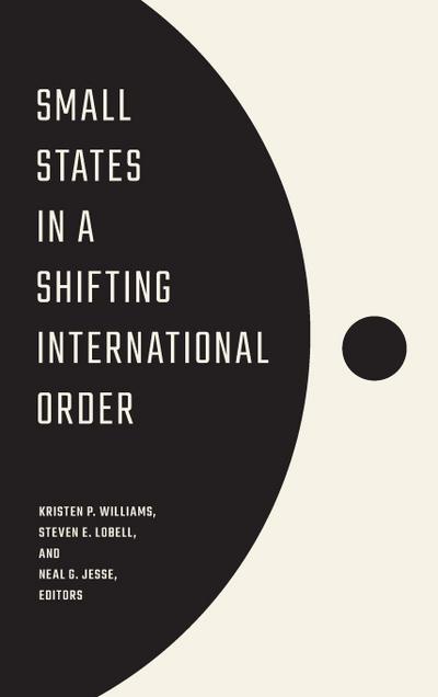 Small States in a Shifting International Order