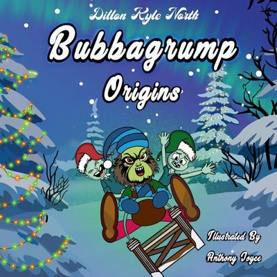 Bubbagrump Origins