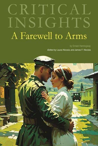 Critical Insights: A Farewell to Arms
