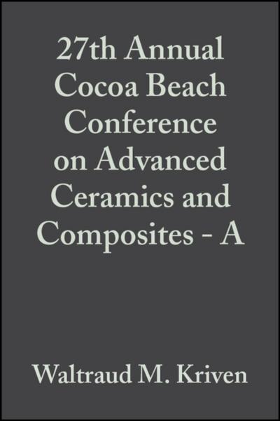 27th Annual Cocoa Beach Conference on Advanced Ceramics and Composites  - A, Volume 24, Issue 3
