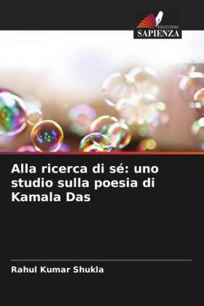 Alla ricerca di sé: uno studio sulla poesia di Kamala Das