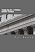 Fixing the U.S. Criminal Justice System