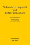 Verbrauchervertragsrecht und digitaler Binnenmarkt