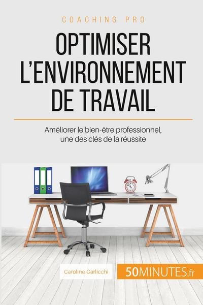 Optimiser l’environnement de travail