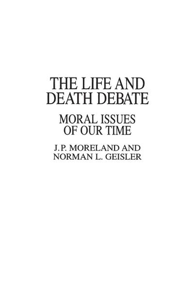 The Life and Death Debate