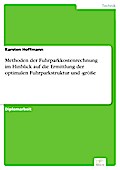 Methoden der Fuhrparkkostenrechnung im Hinblick auf die Ermittlung der optimalen Fuhrparkstruktur und -größe