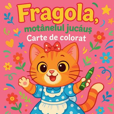 Fragola, mot¿nelul juc¿u¿ - Carte de colorat
