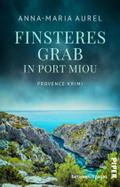 Finsteres Grab in Port Miou