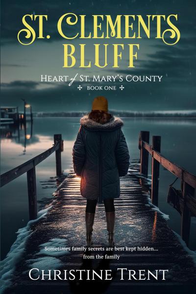 St. Clements Bluff (Heart of St. Mary’s County, #1)