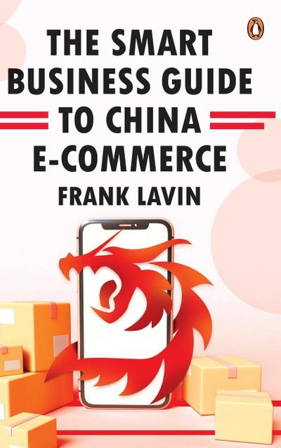 The Smart Business Guide to China E-Commerce