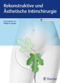Rekonstruktive und Ästhetische Intimchirurgie