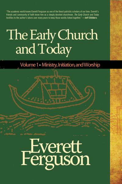 Early Church & Today, Vol 1
