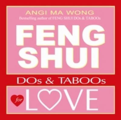 Feng Shui Do’s and Taboos for Love