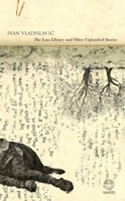 Loss Library and other Unfinished Stories