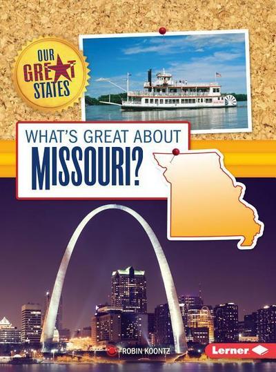 What’s Great about Missouri?