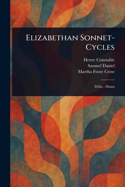 Elizabethan Sonnet-Cycles