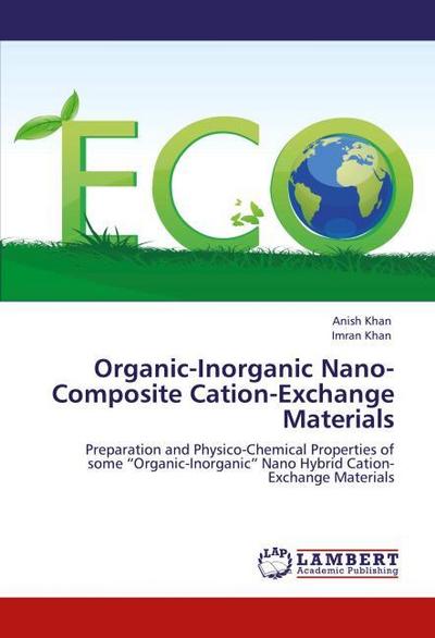 Organic-Inorganic Nano-Composite Cation-Exchange Materials