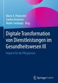 Digitale Transformation von Dienstleistungen im Gesundheitswesen III