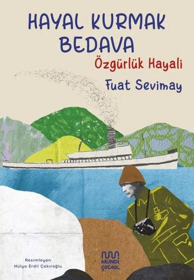 Hayal Kurmak Bedava Özgürlük Hayali