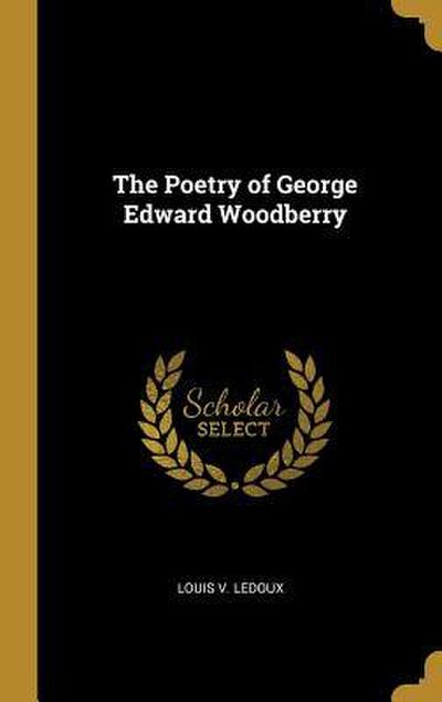 The Poetry of George Edward Woodberry