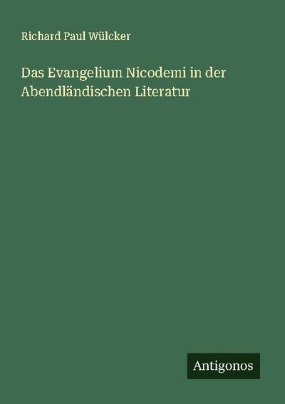 Das Evangelium Nicodemi in der Abendländischen Literatur